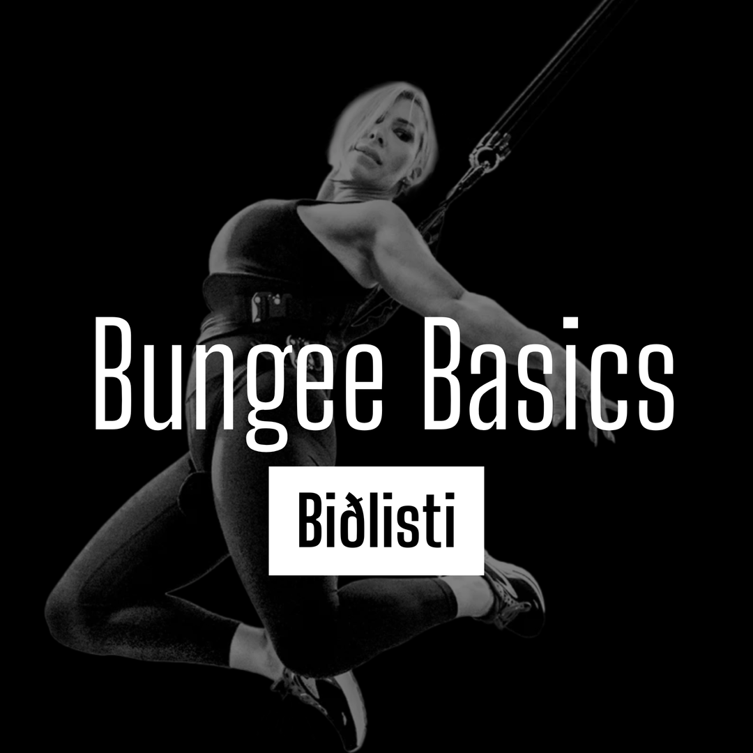 Skráðu þig á biðlistann ef þig langar að koma á Bungee Basics!